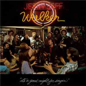 Jerry Jeff Walker - It's A Good Night For Singin' mp3 album