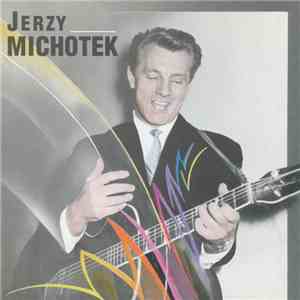 Jerzy Michotek - Lwowiak Z Gitarą mp3 album