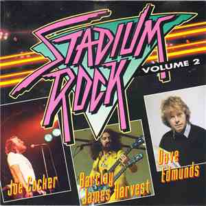 Joe Cocker / Barclay James Harvest / Dave Edmunds - Stadium Rock Volume 2 mp3 album