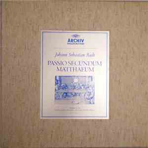 Johann Sebastian Bach / Karl Richter - Passio Secundum Matthæum (Matthäus-Passion) mp3 album