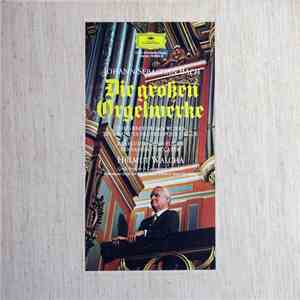 Johann Sebastian Bach - Helmut Walcha - Die Großen Orgelwerke mp3 album