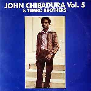 John Chibadura & Tembo Brothers - Midzimu Yangu Vol 5 mp3 album