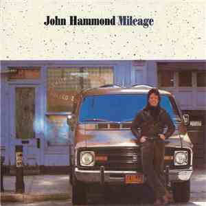 John Hammond - Mileage mp3 album