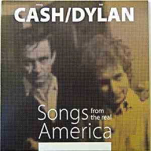 Johnny Cash / Bob Dylan - Songs From The Real America mp3 album