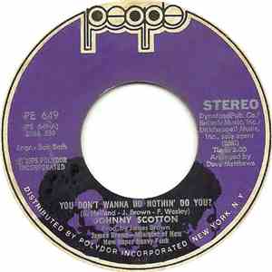 Johnny Scotton - You Don't Wanna Do Nothin' Do You? mp3 album