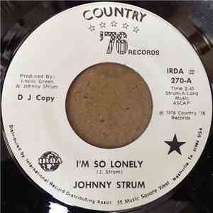 Johnny Strum - I'm So Lonely / Hit By Love mp3 album