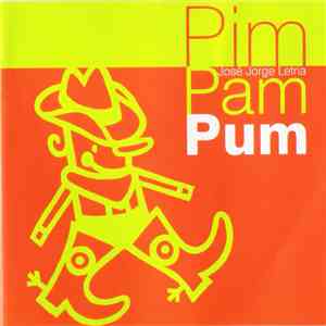 José Jorge Letria - Pim Pam Pum mp3 album