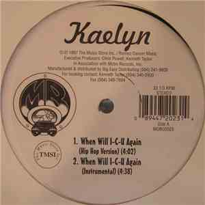 Kaelyn - When Will I-C-U Again mp3 album
