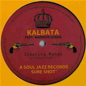 Kalbata Feat. Warrior Queen - Shooting Range mp3 album