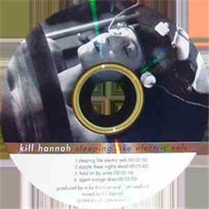 Kill Hannah - Sleeping Like Electric Eels mp3 album