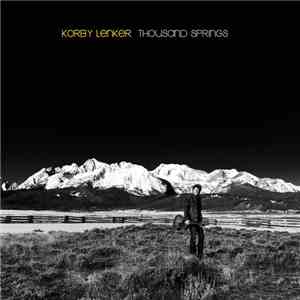 Korby Lenker - Thousand Springs mp3 album