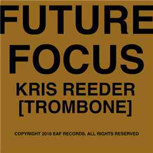 Kris Reeder - Future Focus mp3 album