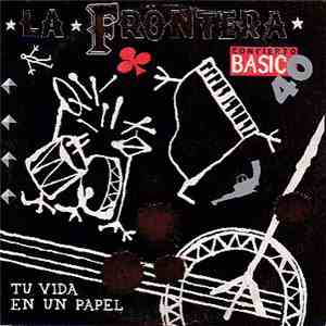 La Frontera - Tu Vida En Un Papel mp3 album