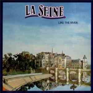 La Seine - Like The River mp3 album