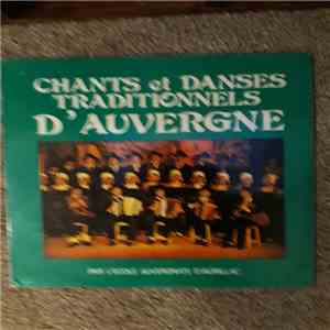 L'école Auvergnate D'Aurillac - Chants Et Danses Traditionnels D'Auvergne mp3 album