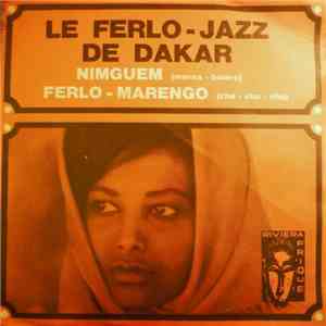 Le Ferlo-Jazz De Dakar - Nimguem - Ferlo-Marengo mp3 album