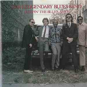 Legendary Blues Band - Keepin' The Blues Alive mp3 album
