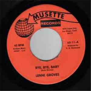 Lenni Groves - Bye Bye Baby / A Million Tears Ago mp3 album