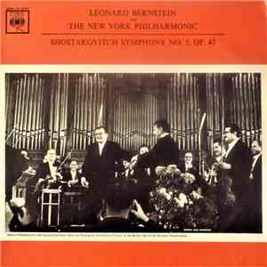 Leonard Bernstein And The New York Philharmonic - Shostakovitch - Symphony No. 5, Op. 47 mp3 album