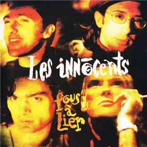Les Innocents - Fous A Lier mp3 album