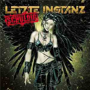 Letzte Instanz - Schuldig mp3 album