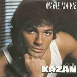 Lionel Kazan - Marie, Ma Vie mp3 album