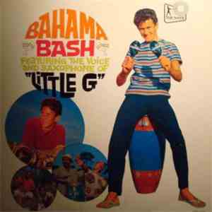 Little G - Bahama Bash mp3 album