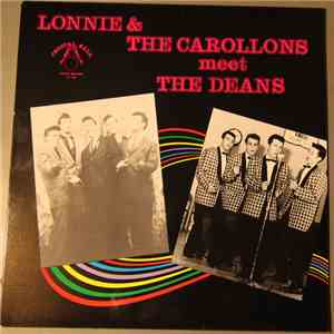 Lonnie And The Carollons, The Deans - Lonnie And The Carollons Meet The Deans mp3 album