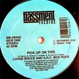 Loose Bruce & A.R.C. Moe Rock - Pick Up On This mp3 album