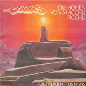 Los Jaivas, Pablo Neruda - Die Höhen Von Macchu Picchu mp3 album