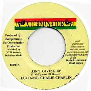 Luciano  / Charlie Chaplin  - Ain't Giving Up mp3 album
