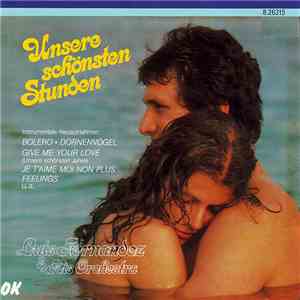 Luis Fernandez and His Orchestra - Unsere Schönsten Stunden mp3 album