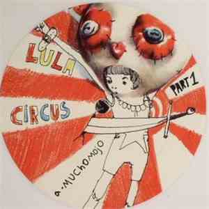 Lula Circus - Circus Part 1 mp3 album