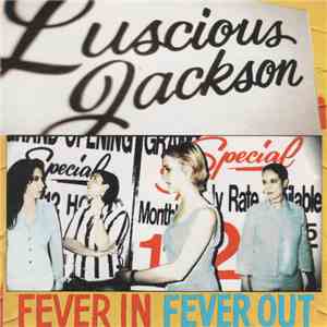 Luscious Jackson - Fever In Fever Out mp3 album