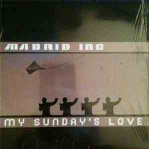 Madrid Inc - My Sunday's Love mp3 album