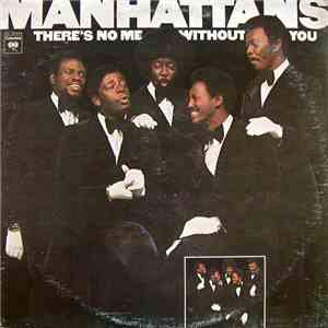 Manhattans - There's No Me Without You mp3 album