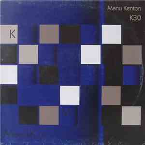 Manu Kenton - K30 mp3 album