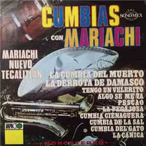 Mariachi Nuevo Tecalitlan - Cumbias Con Mariachi mp3 album