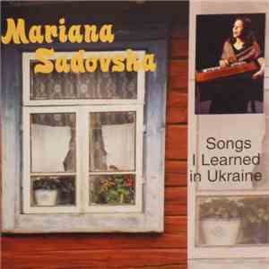 Mariana Sadovska - Songs I Learned In Ukraine mp3 album