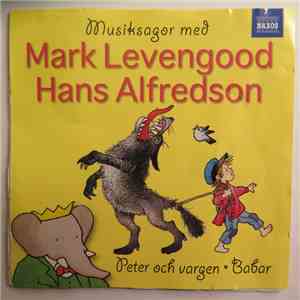 Mark Levengood, Hans Alfredson - Peter Och Vargen - Babar mp3 album