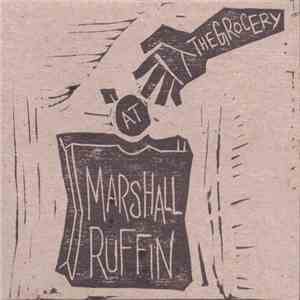 Marshall Ruffin - At The Grocery mp3 album