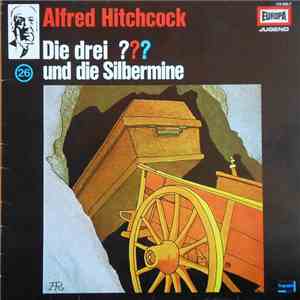 Mary Virginia Carey - Die Drei ??? 26 - Und Die Silbermine mp3 album