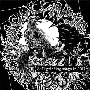 MassCollapse - 8 Ill Grinding Songs In 2017 mp3 album