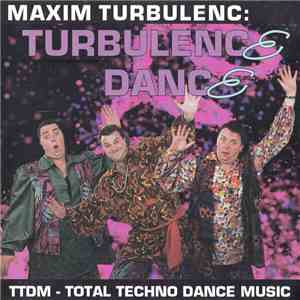 Maxim Turbulenc - Turbulence Dance mp3 album