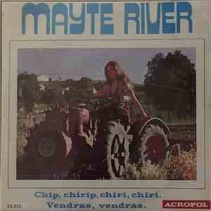 Mayte River - Chip, chirip, chiri, chiri / Vendras, vendras mp3 album