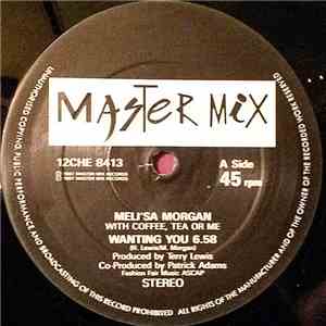 Meli'sa Morgan With Coffee, Tea Or Me - Wanting You mp3 album