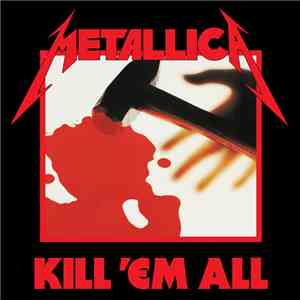 Metallica - Kill 'Em All mp3 album