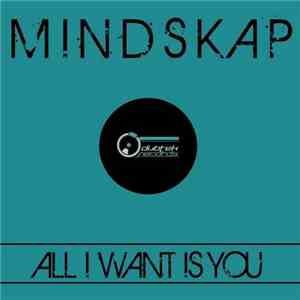 Mindskap - All I Want Is You mp3 album