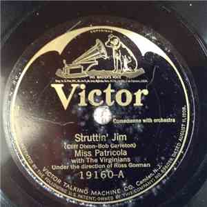 Miss Patricola / Billy Murray - Struttin' Jim / Nobody Else Can Love Me Like My Old Tomato Can mp3 album