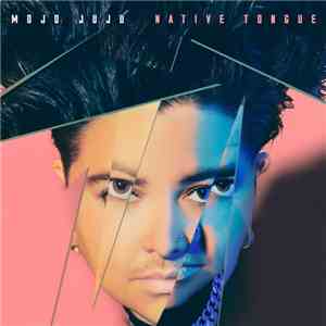 Mojo Juju - Native Tongue mp3 album